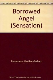 Borrowed Angel (Sensation)
