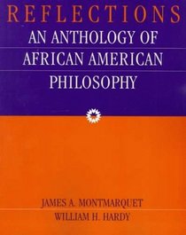 Reflections: An Anthology of African-American Philosophy