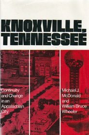 Knoxville, Tennessee: Continuity and Change in an Appalachian City
