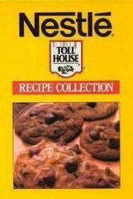 Nestle Toll House Recipe Collection