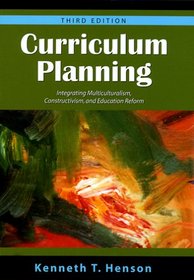 Curriculum Planning: Integrating Multiculturalism, Constructivism and Education Reform    Third Edition