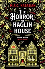 The Horror of Haglin House (Violet Thorn, Bk 1)