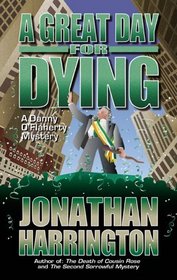 A Great Day for Dying: A Danny O'Flaherty Mystery