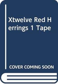 Xtwelve Red Herrings 1 Tape