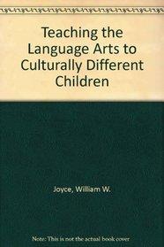Teaching the Language Arts to Culturally Different Children