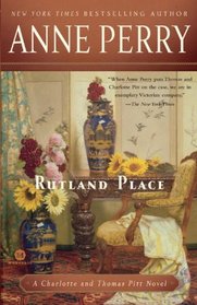 Rutland Place (Charlotte & Thomas Pitt, Bk 5)