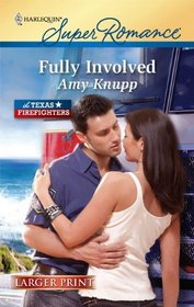 Fully Involved (Harlequin Superromance, No 1658) (Larger Print)