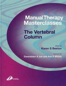 Manual Therapy Masterclasses-The Vertebral Column (Manual Therapy Masterclasses)