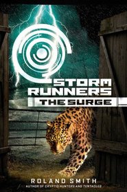 The Surge (Storm Runners, Bk 2) (Audio CD) (Unabridged)