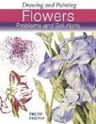 Drawing & Painting Flowers - Problems & Solutions