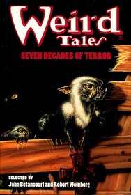 Weird Tales: Seven Decades of Terror (Weird Tales)