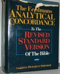 The Eerdmans Analytical Concordance to the Revised Standard Version of the Bible