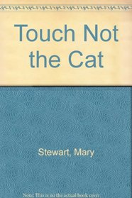 Touch Not the Cat (Large Print)