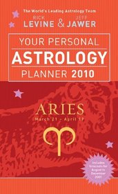 Your Personal Astrology Planner 2010: Aries (Your Personal Astrology Planr)