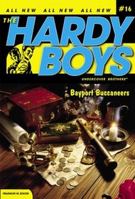 Bayport Buccaneers (Hardy Boys: Undercover Brothers, Bk 16)