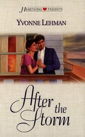 After the Storm (Heartsong Presents # 290)