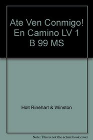 Ven Conmigo! En Camino (Annotated Teacher's Edition; Holt Spanish, Level 1B)