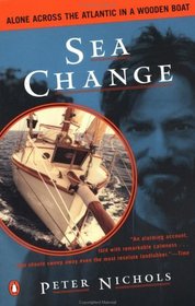 Sea Change : Alone Across the Atlantic in a Wooden Boat