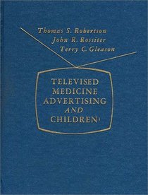 Televised Medicine Advertising and Children.