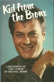 KID FROM THE BRONX: LIFE OF TONY CURTIS
