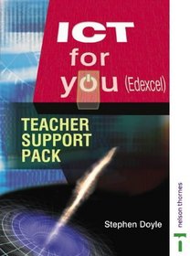 ICT for You: Edexcel Teacher Support Pack