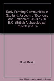 Early Farming Communities in Scotland (Bar International)