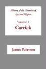 History of the Counties of Ayr and Wigton v2 Carrick (Scottish County Histories)