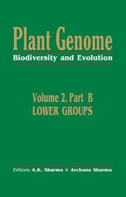 Plant Genome: Biodiversity And Evolution : Lower Groups