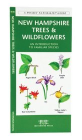 New Hampshire Trees & Wildflowers: An Introduction to Familiar Species (A Pocket Naturalist Guide)