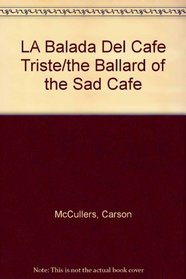 LA Balada Del Cafe Triste/the Ballard of the Sad Cafe