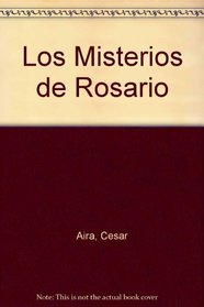 Los Misterios de Rosario (Escritores argentinos) (Spanish Edition)