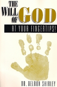 The Will of God at Your Fingertips!
