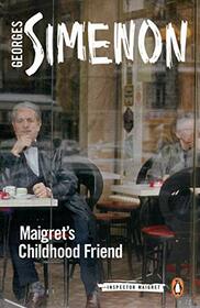 Maigret's Childhood Friend (Inspector Maigret)
