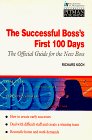 The Successful Boss's First 100 Days: The Official Guide for the New Boss (Institute of Management)