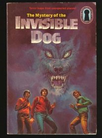 MYSTERY OF THE INVISIBLE DOG (The Three Investigators Mystery Series, 23)
