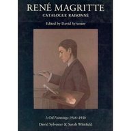 Rene Magritte Catalogue Raisonne: Oil Paintings, 1916-1930