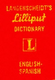 Langenscheidt's Lilliput Dictionary English-Spanish (Lilliput Dictionaries)
