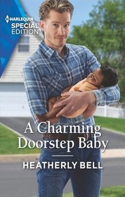 A Charming Doorstep Baby (Charming, Texas, Bk 5) (Harlequin Special Edition, No 3004)