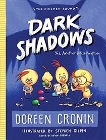 Dark Shadows: Yes, Another Misadventure - The Chicken Squad