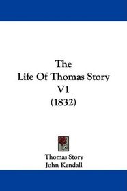 The Life Of Thomas Story V1 (1832)