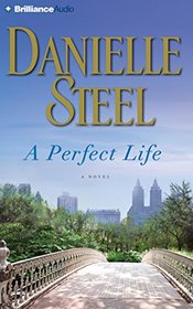 A Perfect Life: A Novel