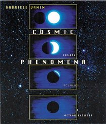 Cosmic Phenomena : Comets, Meteor Showers, Eclipses