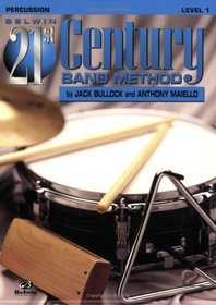 Belwin 21st Band Method book 1 percussion (Belwin 21st Century Band Method)