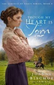Though My Heart is Torn (Cadence of Grace, Bk 2)