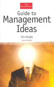 Guide to Management Ideas, Second Edition (The Economist Series)