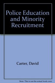 Police Education and Minority Recruitment (Perf Discussion Paper)