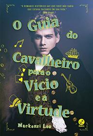 O Guia do Cavalheiro Para o Vicio e a Virtude (Em Portugues do Brasil)