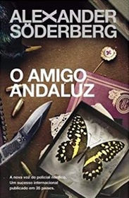 O Amigo Andaluz (The Andalucian Friend) (Brinkmann Trilogy, Bk 1) (Portuguese Edition)