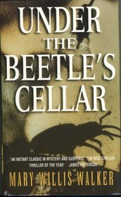 UNDER THE BEETLE'S CELLAR