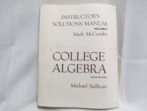 College Algebra - Instructor's Solutions Manual, Volume II (Volume 2)
